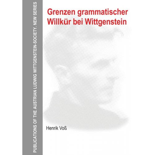 Henrik Voss - Grenzen grammatischer Willkür bei Wittgenstein