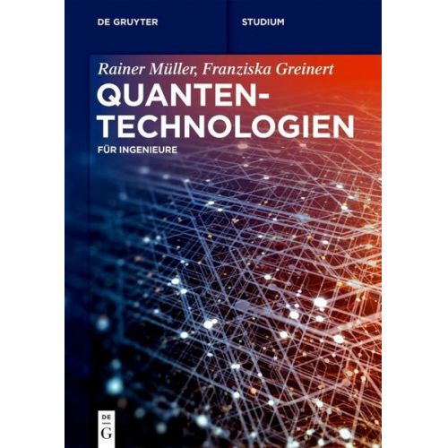 Rainer Müller & Franziska Greinert - Quantentechnologien