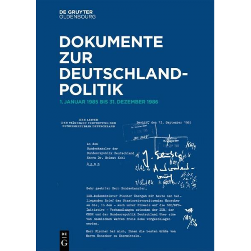 Dokumente zur Deutschlandpolitik. 1. Oktober 1982 bis 1990 / 1. Januar 1985 bis 31.Dezember 1986