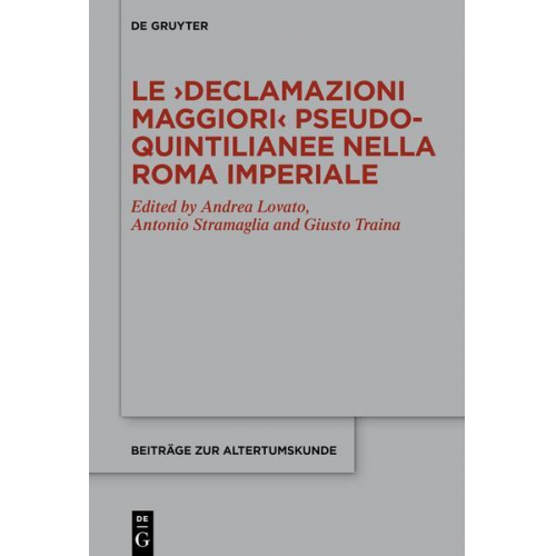 Le ›Declamazioni maggiori‹ pseudo-quintilianee nella Roma imperiale