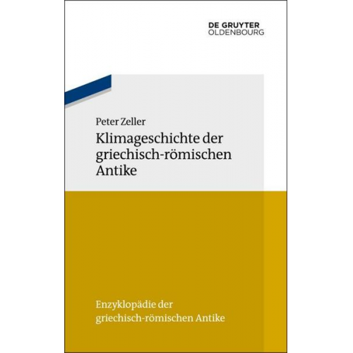 Peter Zeller - Klimageschichte der griechisch-römischen Antike