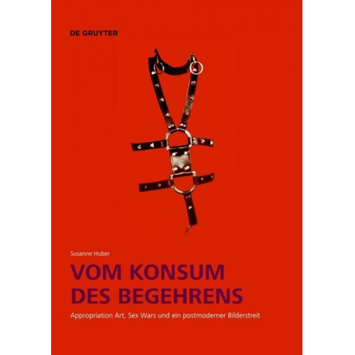 Susanne Huber - Vom Konsum des Begehrens