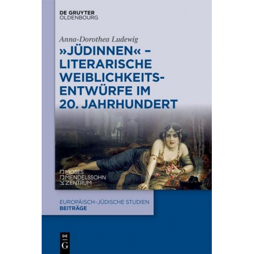 Anna-Dorothea Ludewig - Jüdinnen' - Literarische Weiblichkeitsentwürfe im 20. Jahrhundert