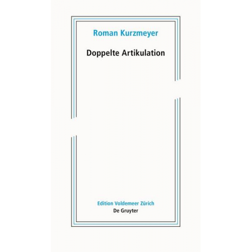 Roman Kurzmeyer - Doppelte Artikulation