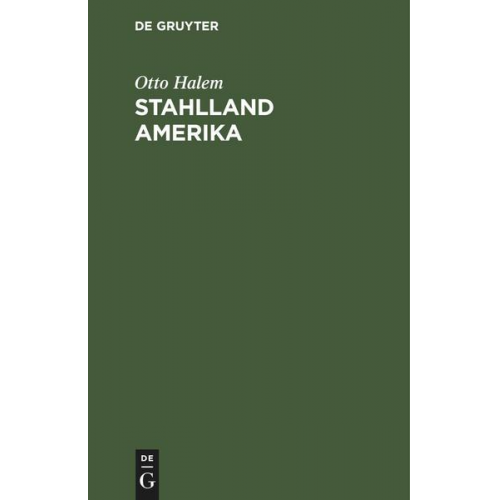 Otto Halem - Stahlland Amerika