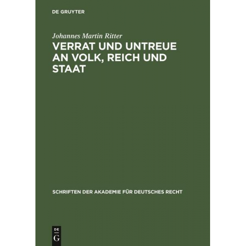 Johannes Martin Ritter - Verrat und Untreue an Volk, Reich und Staat