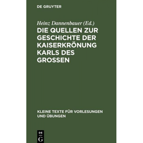 Die Quellen zur Geschichte der Kaiserkrönung Karls des Grossen