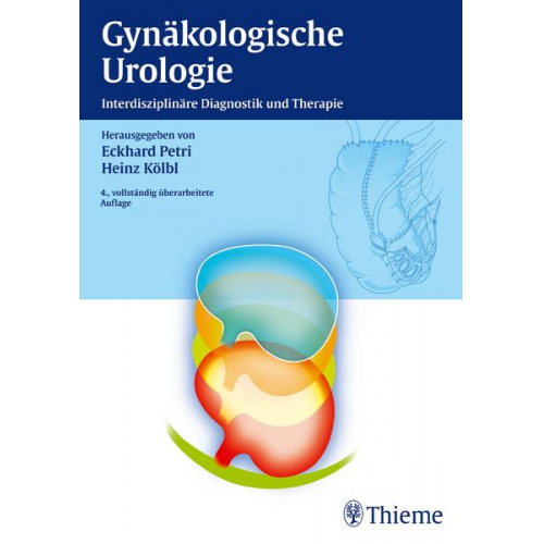 Eckhard Petri & Heinz Kölbl - Gynäkologische Urologie