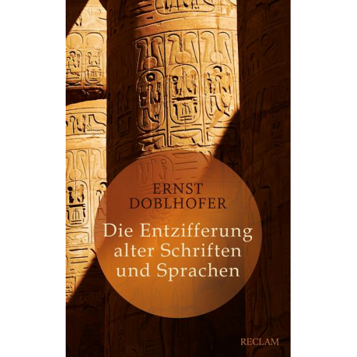 Ernst Doblhofer - Die Entzifferung alter Schriften und Sprachen