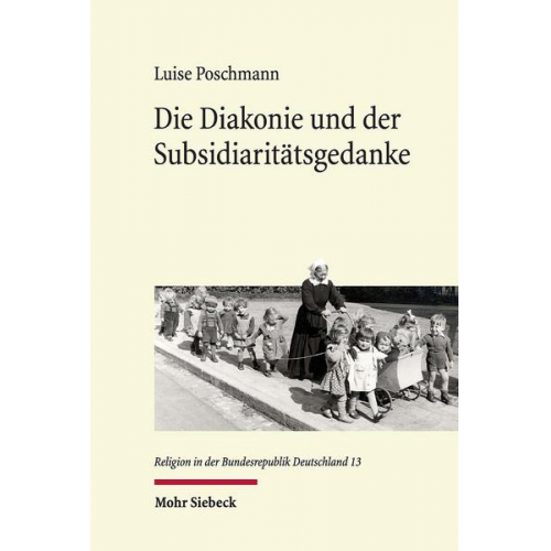 Luise Poschmann - Die Diakonie und der Subsidiaritätsgedanke