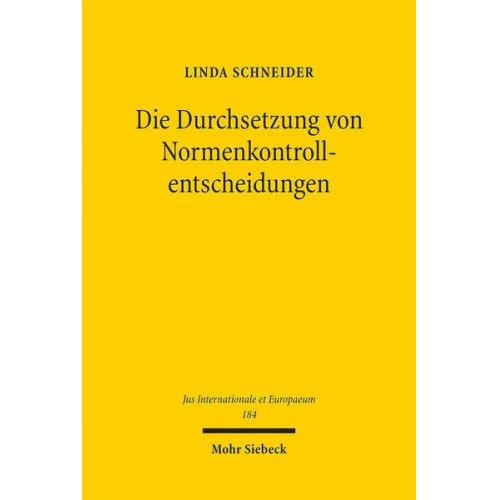 Linda Schneider - Die Durchsetzung von Normenkontrollentscheidungen