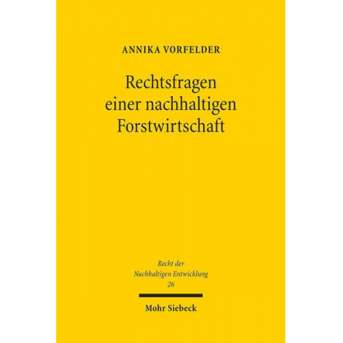 Annika Vorfelder - Rechtsfragen einer nachhaltigen Forstwirtschaft