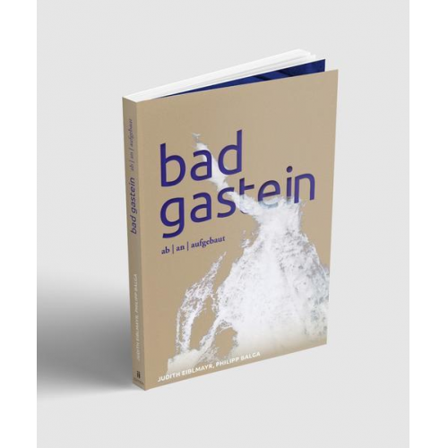 Judith Eiblmayr - Bad Gastein ab I an I aufgebaut