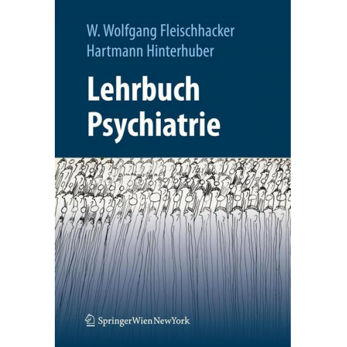 Walter W. Fleischhacker & Hartmann Hinterhuber - Lehrbuch Psychiatrie