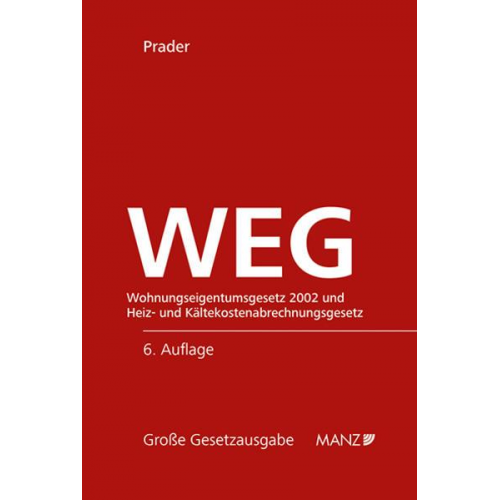 Christian Prader - WEG - Wohnungseigentumsgesetz 2002 und HeizKG