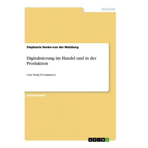 Stephanie Henke-von der Malsburg - Digitalisierung im Handel und in der Produktion