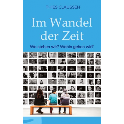 Thies Claussen - Im Wandel der Zeit