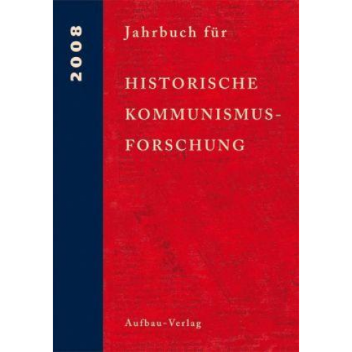 Ulrich Mählert & Bernhard H. Bayerlein & Horst Dähn & Hermann Weber - Jahrbuch für Historische Kommunismusforschung