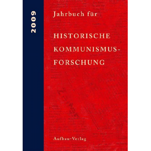 Ulrich Mählert & Bernhard H. Bayerlein & Horst Dähn & Hermann Weber - Jahrbuch für Historische Kommunismusforschung 2009