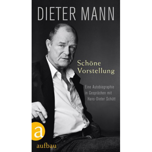 Dieter Mann - Schöne Vorstellung