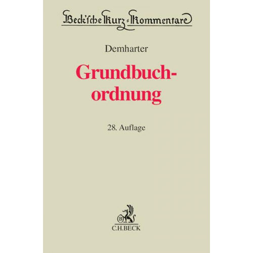 Ernst Horber & Gerhard Mönch & Fritz Henke & Johann Demharter - Grundbuchordnung