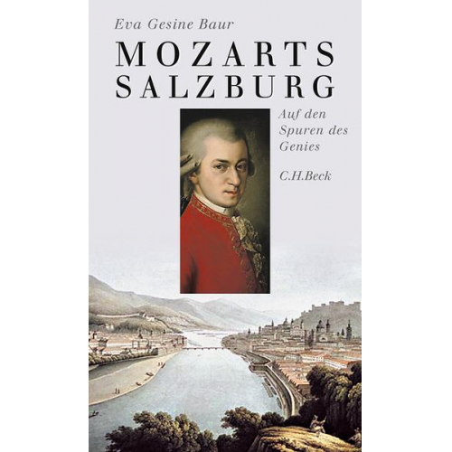 Eva Gesine Baur - Mozarts Salzburg