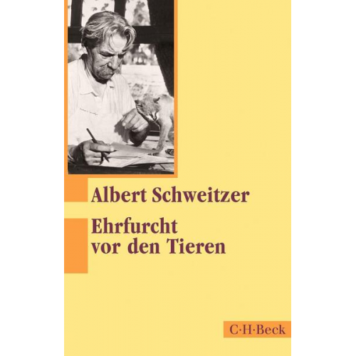 Albert Schweitzer - Ehrfurcht vor den Tieren