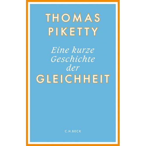 Thomas Piketty - Eine kurze Geschichte der Gleichheit