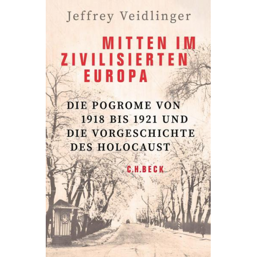 Jeffrey Veidlinger - Mitten im zivilisierten Europa