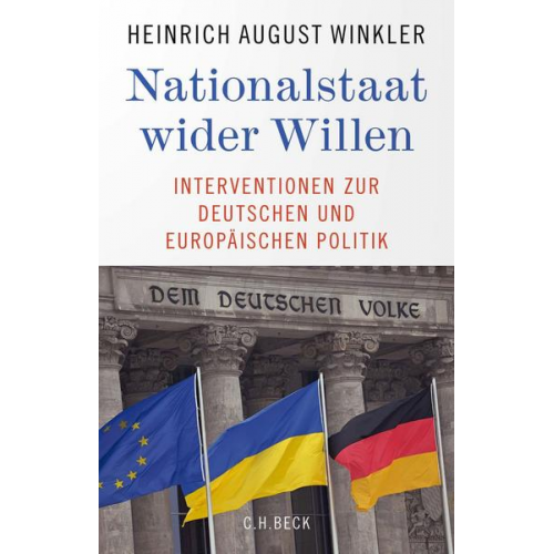 Heinrich August Winkler - Nationalstaat wider Willen