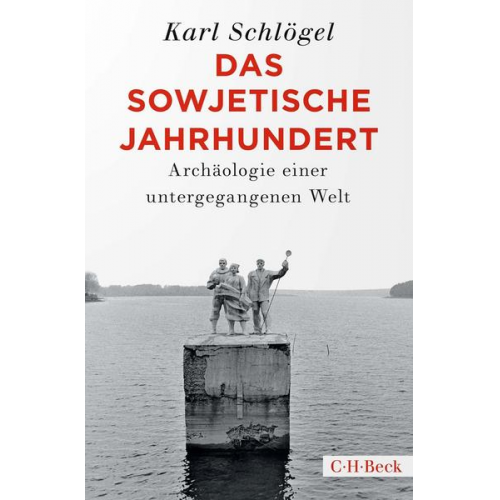 Karl Schlögel - Das sowjetische Jahrhundert