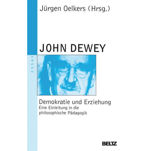 John Dewey - Demokratie und Erziehung