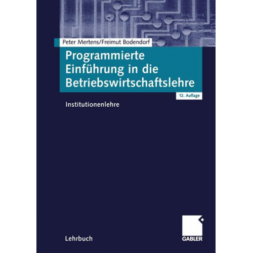 Peter Mertens & Freimut Bodendorf - Programmierte Einführung in die Betriebswirtschaftslehre