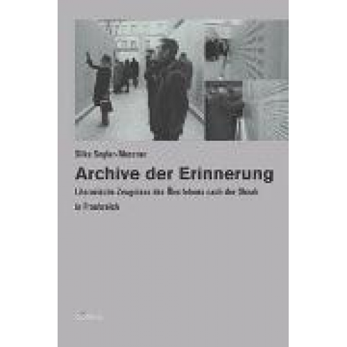 Silke Segler-Messner - Archive der Erinnerung