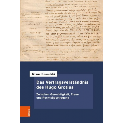 Klaus Kowalski - Das Vertragsverständnis des Hugo Grotius