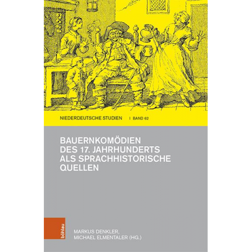 Bauernkomödien des 17. Jahrhunderts als sprachhistorische Quellen