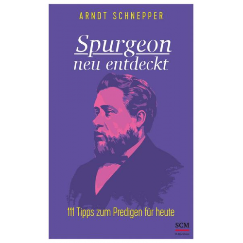 Arndt Schnepper - Spurgeon neu entdeckt