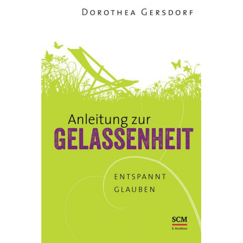 Dorothea Gersdorf - Anleitung zur Gelassenheit