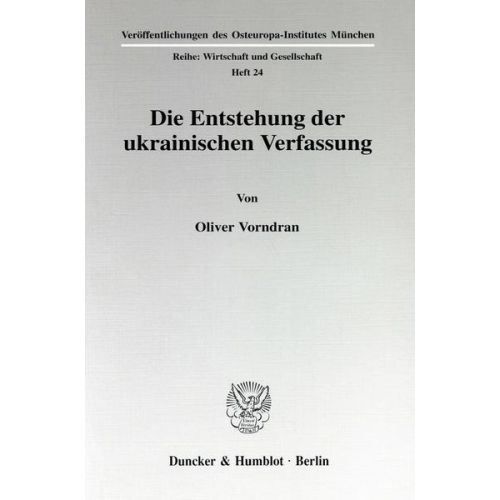 Oliver Vorndran - Die Entstehung der ukrainischen Verfassung.