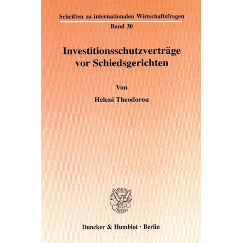 Heleni Theodorou - Investitionsschutzverträge vor Schiedsgerichten.