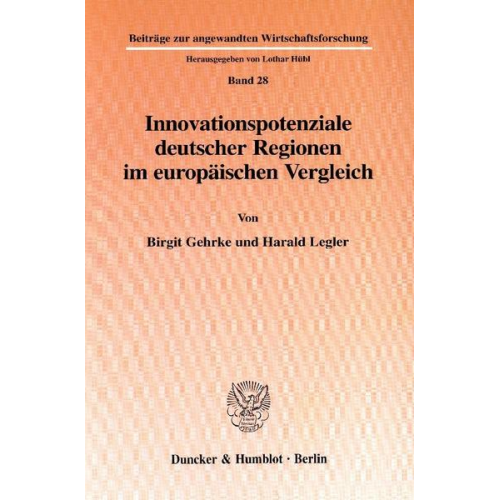 Birgit Gehrke & Harald Legler - Innovationspotenziale deutscher Regionen im europäischen Vergleich.