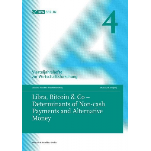 Libra, Bitcoin & Co – Determinants of Non-cash Payments and Alternative Money.