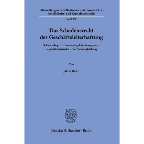 Jakob Hahn - Das Schadensrecht der Geschäftsleiterhaftung.