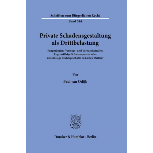 Paul van Odijk - Private Schadensgestaltung als Drittbelastung.