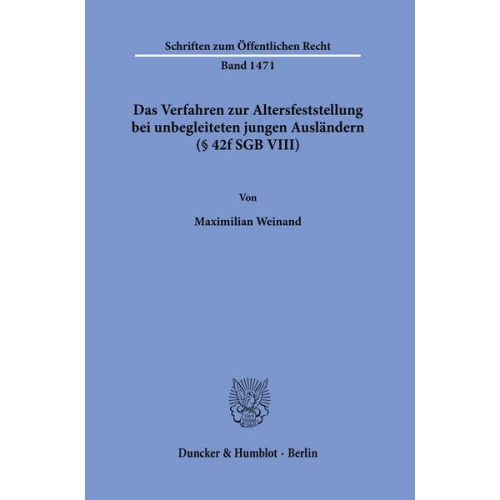 Maximilian Weinand - Das Verfahren zur Altersfeststellung bei unbegleiteten jungen Ausländern (§ 42f SGB VIII).