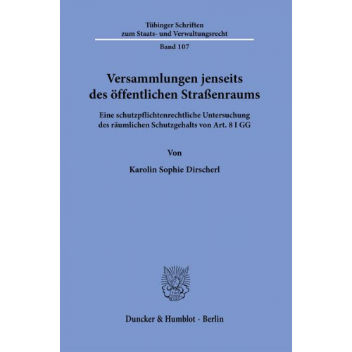 Karolin Sophie Dirscherl - Versammlungen jenseits des öffentlichen Straßenraums.