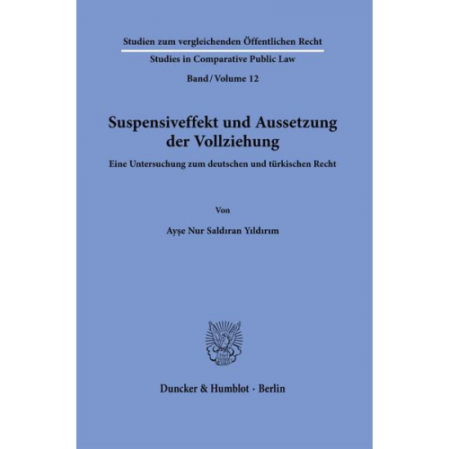 Ayse Nur Saldiran Yildirim - Suspensiveffekt und Aussetzung der Vollziehung.