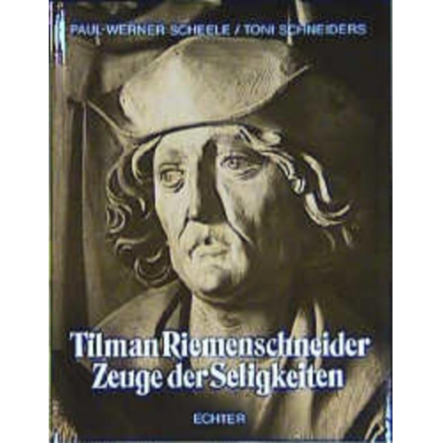 Paul W. Scheele & Toni Schneiders - Tilman Riemenschneider