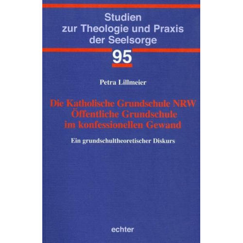 Petra Lillmeier - Die Katholische Grundschule NRW Öffentliche Grundschule im konfessionellen Gewand