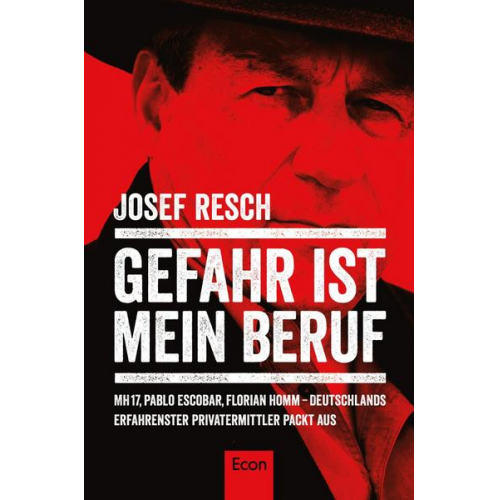 Josef Resch - Gefahr ist mein Beruf